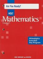 Holt Mathematics, Course 1: Are You Ready? Philadelphia Extended Day Program edito da Holt McDougal