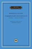 Commentary on Plotinus, Volume 4 di Marsilio Ficino edito da Harvard University Press