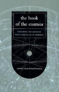 The Book of the Cosmos di Dennis Danielson edito da BASIC BOOKS