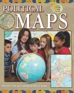 Political Maps di Jessica Pegis edito da CRABTREE PUB