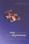 Indy Dreams and Urban Nightmares di Mark Douglas Lowes edito da University of Toronto Press
