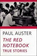 The Red Notebook: True Stories di Paul Auster edito da W W NORTON & CO
