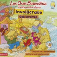 Los Osos Berenstain Involúcrate / Get Involved di Jan &. Mike Berenstain edito da VIDA PUBL