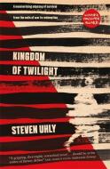 Kingdom of Twilight di Steven Uhly edito da Quercus Publishing Plc