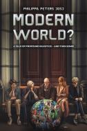 Modern World? di Philippa Peters JOSJ edito da Austin Macauley Publishers
