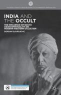 India and the Occult di Gordon Djurdjevic edito da Palgrave Macmillan