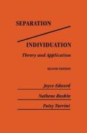 Separation/individuation: Theory And Application di Joyce Edward, Nathene Ruskin, Patsy Turrini edito da Taylor & Francis Ltd