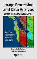 Image Processing and Data Analysis with ERDAS IMAGINE (R) di Siamak Khorram edito da Taylor & Francis Ltd