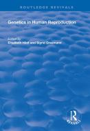 Genetics In Human Reproduction edito da Taylor & Francis Ltd