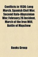 Conflicts In 1936: Long March, Spanish C di Books Llc edito da Books LLC, Wiki Series
