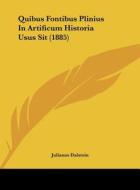 Quibus Fontibus Plinius in Artificum Historia Usus Sit (1885) di Julianus Dalstein edito da Kessinger Publishing