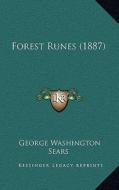 Forest Runes (1887) di George Washington Sears edito da Kessinger Publishing