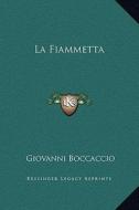 La Fiammetta di Giovanni Boccaccio edito da Kessinger Publishing