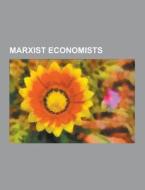 Marxist Economists di Source Wikipedia edito da University-press.org