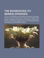 The Boondocks Tv Series Episodes: List di Source Wikipedia edito da Books LLC, Wiki Series