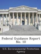 Federal Guidance Report No. 10 edito da Bibliogov