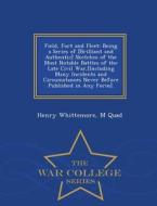 Field, Fort And Fleet di Henry Whittemore, M Quad edito da War College Series