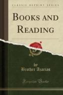 Books And Reading (classic Reprint) di Brother Azarias edito da Forgotten Books