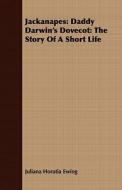 Daddy Darwin's Dovecot: The Story Of A Short Life di Juliana Horatia Ewing edito da Read Books