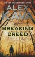 Breaking Creed di Alex Kava edito da Thorndike Press Large Print