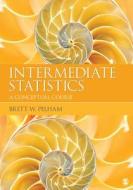 Intermediate Statistics di Brett W. Pelham edito da SAGE Publications, Inc