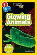 National Geographic Readers: Glowing Animals (L1/Co-Reader) di Rose Davidson edito da NATL GEOGRAPHIC SOC