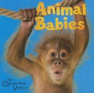 Animal Babies di Catherine Veitch edito da Acorn Press (MN)