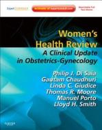 Women's Health Review: A Clinical Update in Obstetrics-Gynecology di Philip J. Disaia, Gautam Chaudhuri, Linda C. Giudice edito da SAUNDERS W B CO