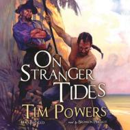 On Stranger Tides di Tim Powers edito da Blackstone Audiobooks