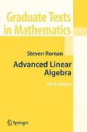 Advanced Linear Algebra di Steven Roman edito da Springer New York