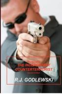 Mini-Manual of the Independent Counterterrorist Second Edition di R. J. Godlewski edito da Createspace