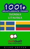 1001+ Grundlaggande Fraser Svenska - Litauiska di Gilad Soffer edito da Createspace