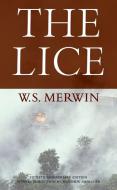 The Lice di W. S. Merwin edito da COPPER CANYON PR