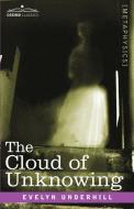 The Cloud of Unknowing di Evelyn Underhill edito da Cosimo Classics
