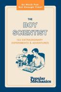 The Boy Scientist: 160 Extraordinary Experiments & Adventures edito da WWW.SNOWBALLPUBLISHING.COM