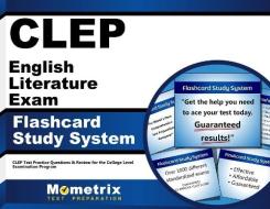 CLEP English Literature Exam Flashcard Study System: CLEP Test Practice Questions and Review for the College Level Examination Program di CLEP Exam Secrets Test Prep Team edito da Mometrix Media LLC