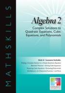 Complex Solutions to Quadratic Equations, Cubic Equations, and Polynomials Interactive Whiteboard Resource edito da Saddleback Educational Publishing