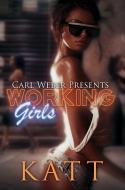 Working Girls di Katt edito da Kensington Publishing