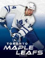 Toronto Maple Leafs di Luke Hanlon edito da Press Room Editions