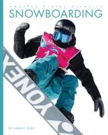Snowboarding di Gish Ashley edito da CREATIVE CO