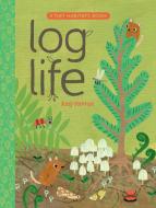 Log Life di Amy Hevron edito da Simon & Schuster