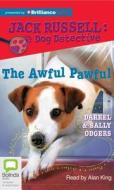 The Awful Pawful di Darrel Odgers, Sally Odgers edito da Bolinda Publishing