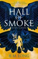 Hall Of Smoke di Hannah M Long edito da Titan Books Ltd
