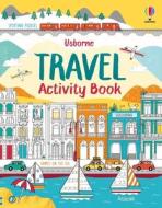Travel Activity Book di Usborne, Rebecca Gilpin, Lucy Bowman edito da USBORNE BOOKS
