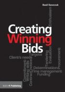 Creating Winning Bids di Basil Sawczuk edito da RIBA Publishing