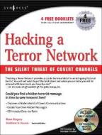 Hacking A Terror Network di Russ Rogers, Matthew G. Devost edito da Syngress Media,u.s.