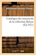 Catalogue Des Manuscrits de la Collection Baluze di Sans Auteur edito da Hachette Livre - BNF