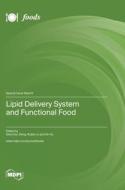 Lipid Delivery System and Functional Food edito da MDPI AG