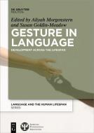 The Development of Gesture in Language edito da de Gruyter Mouton