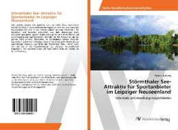 Störmthaler See- Attraktiv für Sportanbieter im Leipziger Neuseenland di Martin Hohlweg edito da AV Akademikerverlag